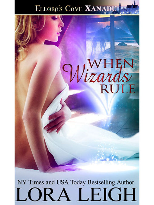 Title details for When Wizards Rule by Lora Leigh - Available